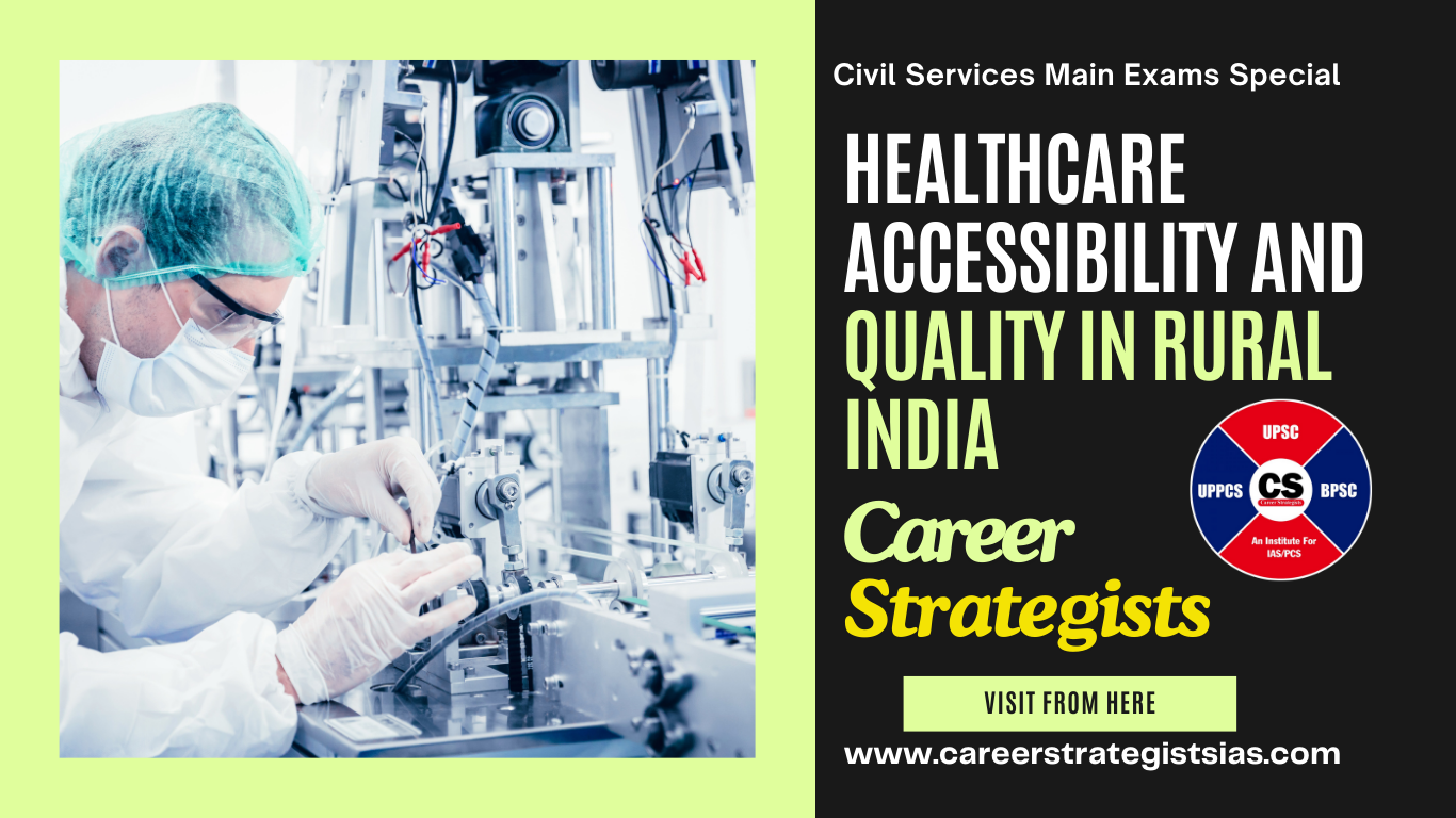 Healthcare Accessibility and Quality in Rural India
