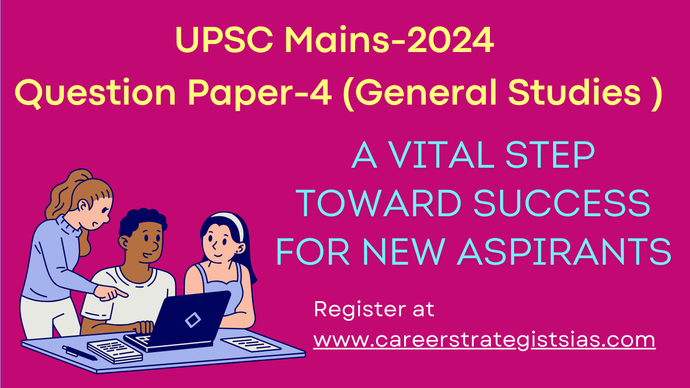 UPSC Main 2024: GS Paper-IV
